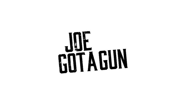 Joe Got a Gun