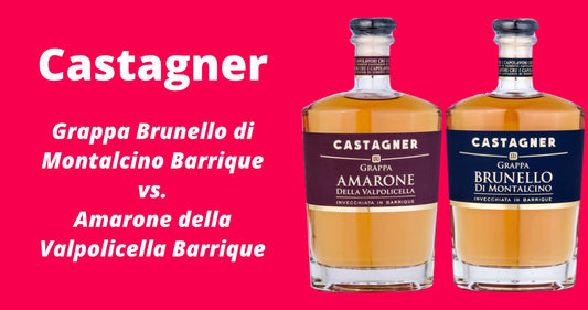 Castagner Grappa Brunello di Montalcino Barrique vs. Amarone della Valpolicella Barrique – Vergleich & Verkostung